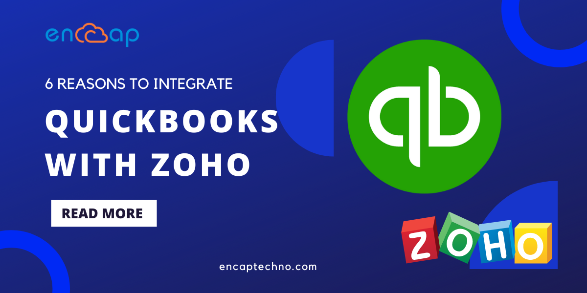 6 powodów, dla których warto zintegrować QuickBooks z Zoho | Encaptechno