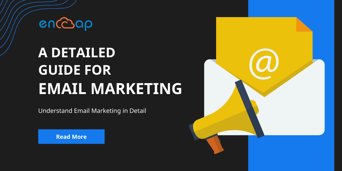 Um guia detalhado para e-mail marketing | Encaptechno