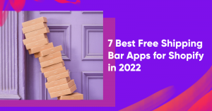 7 best free shipping bar apps banner 300x157 - 8 DTC Marketing Strategies and Examples to Inspire Your Own